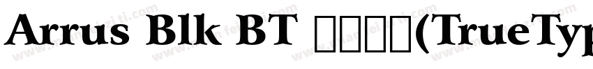 Arrus Blk BT 常规斜体(TrueType) (mfgpct字体转换